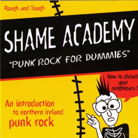 Shame Academy: Punk Rock For Dummies (digipack) [CD]
