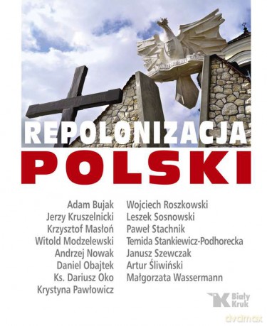 Repolonizacja Polski [KSIĄŻKA]