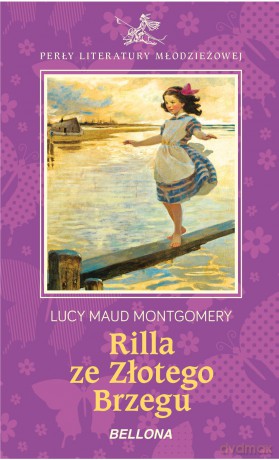 Rilla ze złotego brzegu - Lucy Maud Montgomery [KSIĄŻKA]