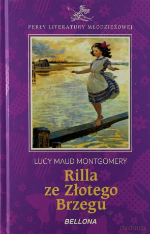 Rilla ze złotego brzegu - Lucy Maud Montgomery [KSIĄŻKA]