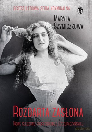 Rozdarta zasłona - Maryla Szymiczkowa [KSIĄŻKA]