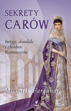 Sekrety carów - Michael Farquhar [KSIĄŻKA]