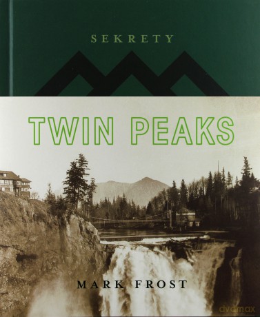 Sekrety Twin Peaks - Mark Frost [KSIĄŻKA]