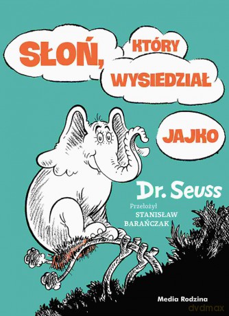 Słoń który wysiedział jajko - Dr. Seuss [KSIĄŻKA]