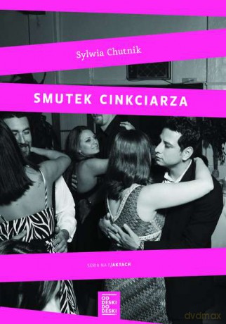 Smutek cinkciarza - Sylwia Chutnik [KSIĄŻKA]