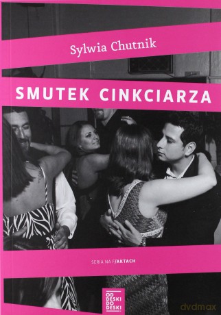 Smutek cinkciarza - Sylwia Chutnik [KSIĄŻKA]