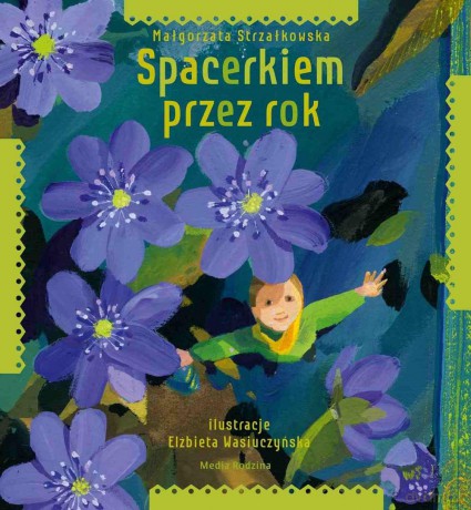 Spacerkiem przez rok - Małgorzata Strzałkowska [KSIĄŻKA]