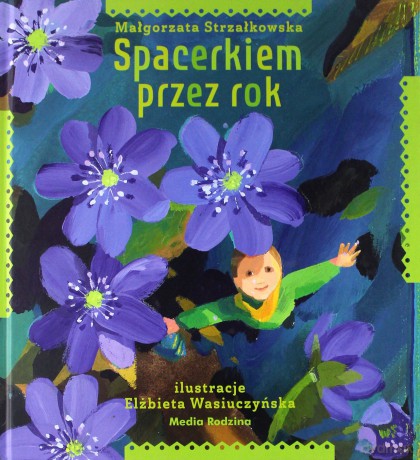 Spacerkiem przez rok - Małgorzata Strzałkowska [KSIĄŻKA]