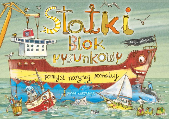 Statki. Blok rysunkowy. Opowiem ci mamo - Artur Nowicki [KSIĄŻKA]