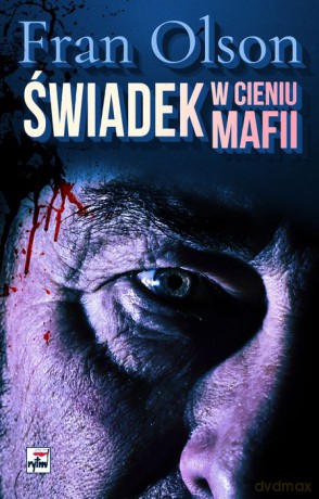 Świadek w cieniu mafii - Olson Fran [KSIĄŻKA]