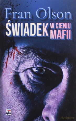 Świadek w cieniu mafii - Olson Fran [KSIĄŻKA]