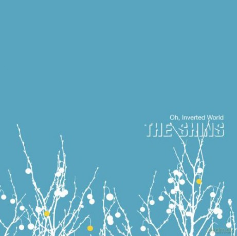The Shins: Oh, Inverted World [CD]