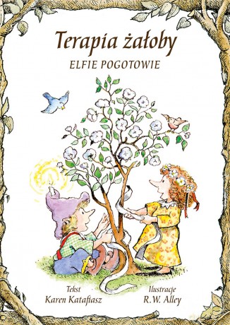 Terapia żałoby. Elfie pogotowie - Karen Katafiasz [KSIĄŻKA]