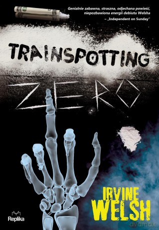 Trainspotting zero - Irvine Welsh [KSIĄŻKA]