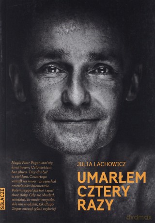 Umarłem cztery razy - Julia Lachowicz [KSIĄŻKA]