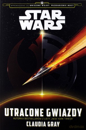 Utracone gwiazdy Star Wars (Gwiezdne Wojny) - Claudia Grey [KSIĄŻKA]