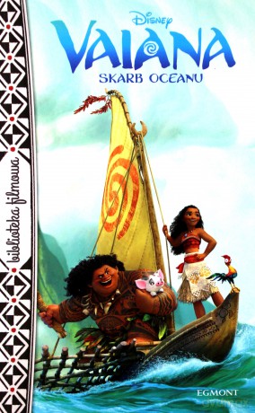 Vaiana. Skarb oceanu. Biblioteka filmowa [KSIĄŻKA]