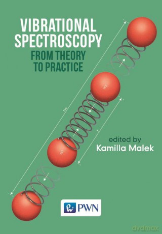 Vibrational spectroscopy from theory to applications [KSIĄŻKA]