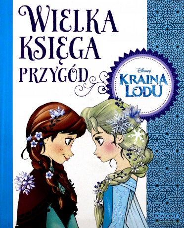 Wielka księga przygód Kraina Lodu [KSIĄŻKA]