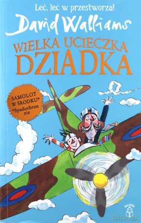 Wielka ucieczka dziadka - David Walliams [KSIĄŻKA]
