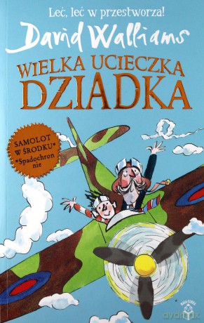 Wielka ucieczka dziadka - David Walliams [KSIĄŻKA]