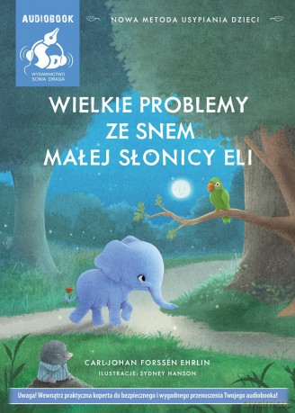 Wielkie problemy ze snem małej słonicy Eli - Carl-Johan Forssén-Ehrlin [AUDIOBOOK]