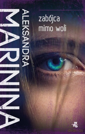 Zabójca mimo woli - Aleksandra Marinina [KSIĄŻKA]