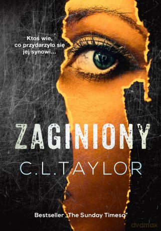 Zaginiony - C.L. Taylor [KSIĄŻKA]