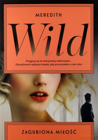 Zagubiona miłość - Meredith Wild [KSIĄŻKA]