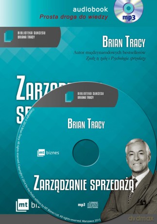 Zarządzanie sprzedażą. Biblioteka sukcesu Briana Tracy - Brian Tracy [AUDIOBOOK]