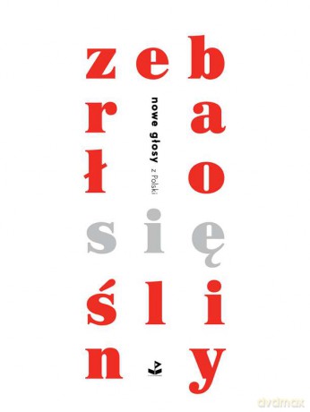 Zebrało się śliny. Nowe głosy z Polski [KSIĄŻKA]