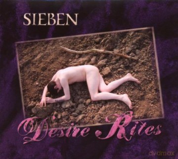 Sieben: Desire Rites (digipack) [CD]