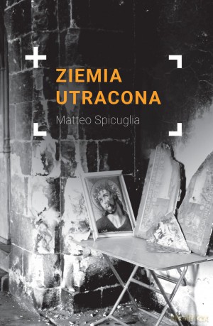 Ziemia utracona - Matteo Spicuglia [KSIĄŻKA]