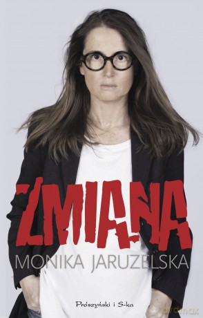 Zmiana - Monika Jaruzelska [KSIĄŻKA]