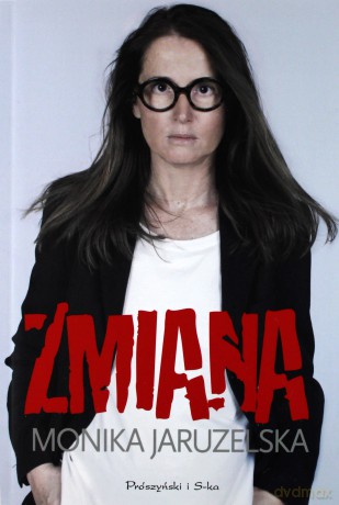 Zmiana - Monika Jaruzelska [KSIĄŻKA]