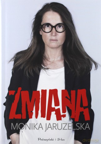 Zmiana - Monika Jaruzelska [KSIĄŻKA]