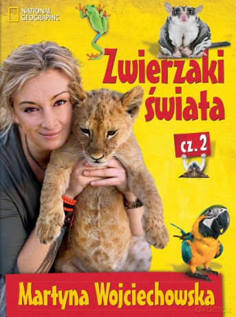 Zwierzaki świata 2 - Martyna Wojciechowska [KSIĄŻKA]
