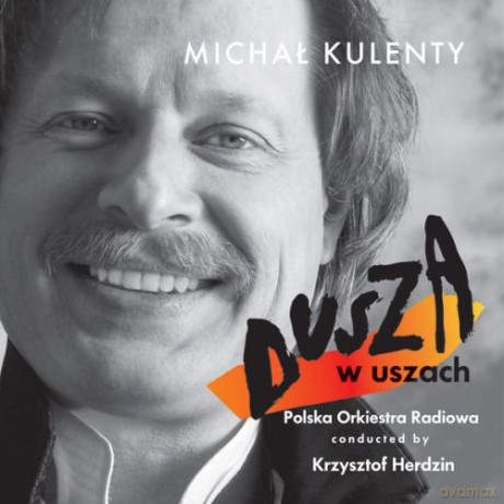 Michał Kulenty: Dusza w Uszach [CD]