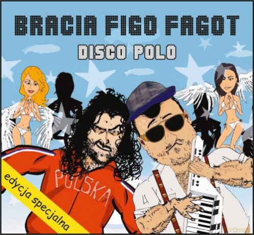 Bracia Figo Fagot: Disco polo (Special edition) [CD]