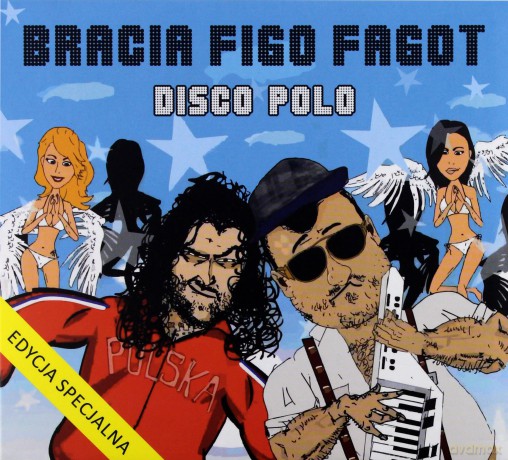 Bracia Figo Fagot: Disco polo (Special edition) [CD]