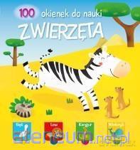 100 okienek do nauki. Zwierzęta [KSIĄŻKA]