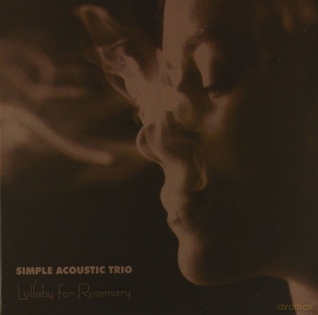 Simple Acoustic Trio: Lullaby For Rosemary (digipack) [CD]