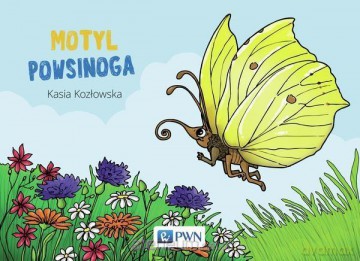 Bajki na cztery pory rok. Motyl powsinoga - Kasia Kozłowska [KSIĄŻKA]