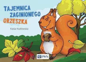 Bajki na cztery pory roku. Tajemnica zaginionego - Kasia Kozłowska [KSIĄŻKA]