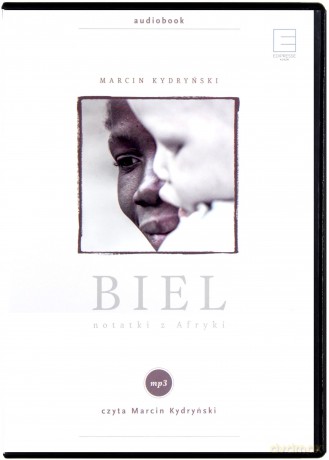 Biel. Notatki z Afryki - Marcin Kydryński [AUDIOBOOK]