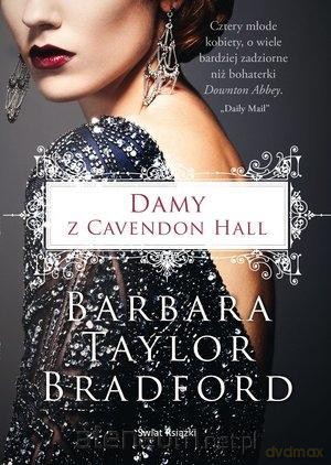 Damy z Cavendon Hall - Barbara Taylor Bradford [KSIĄŻKA]
