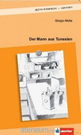 Der Mann aus Thunesien - Gorgio Motta [KSIĄŻKA]