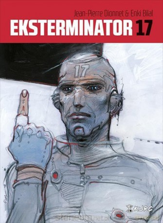 Eksterminator 17 - Jean-Pierre Dionnet, Enki Bilal [KOMIKS]