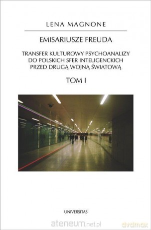 Emisariusze Freuda Tom 1 - Lena Magnone [KSIĄŻKA]