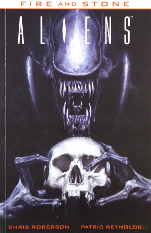Fire and Stone. Aliens - Chris Roberson, Patric Reynolds [KOMIKS]
